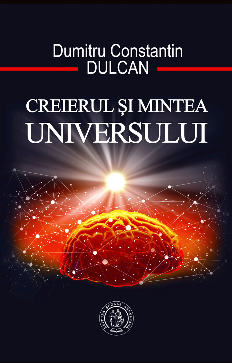 Creierul și Mintea Universului - Constantin Dulcan