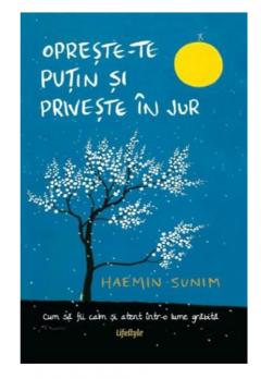 Oprește-te puțin și privește în jur